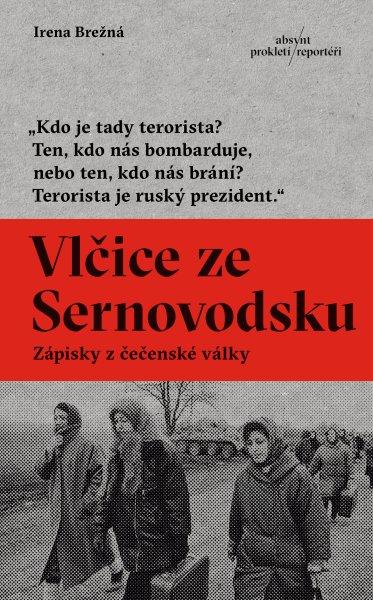 Vlčice ze Sernovodsku: Zápisky z čečenské války