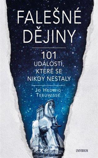 Falešné dějiny - 101 věcí, které se nikdy nestaly