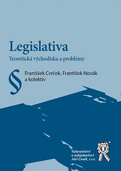 Legislativa: Teoretická východiska a problémy