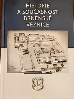 Historie a současnost brněnské věznice