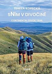 Sním v divočině: Continental Divide Trail