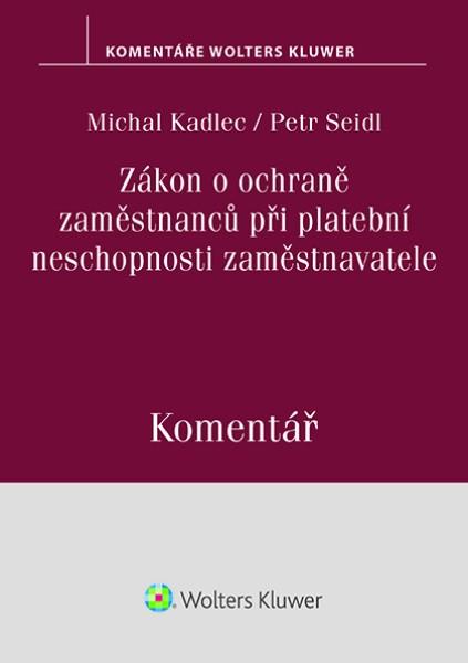 Zákon o ochraně zaměstnanců při platební neschopnosti zaměstnavatele: Komentář