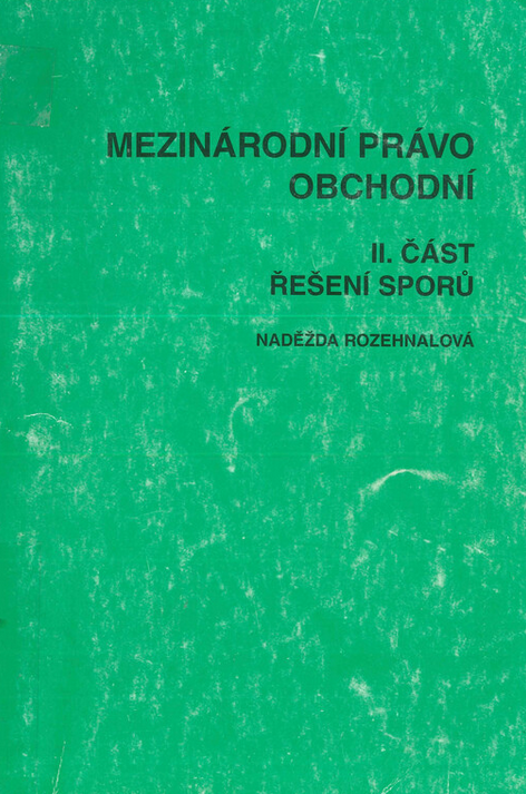 Mezinárodní právo obchodní. II. část, Řešení sporů