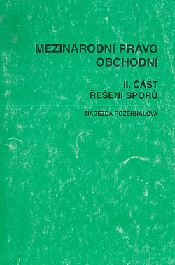 Mezinárodní právo obchodní. II. část, Řešení sporů