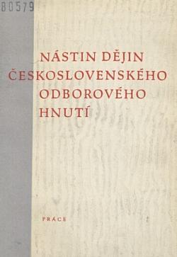 Nástin dějin československého odborového hnutí