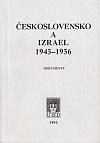 Československo a Izrael 1945-1956: Dokumenty
