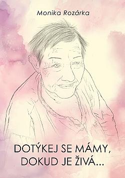 Dotýkej se mámy, dokud je živá