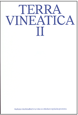 Terra Vineatica II. Kultura vinohradnictví a vína ve středoevropském prostoru