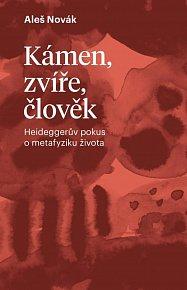 Kámen, zvíře, člověk - Heideggerův pokus o metafyziku života