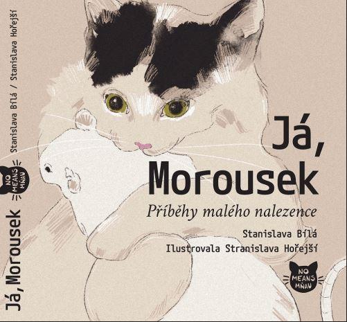 Já, Morousek: Příběhy malého nalezence