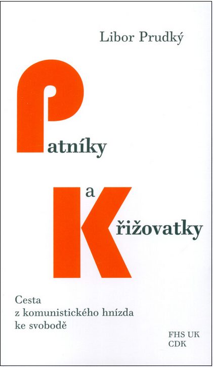 Patníky a křižovatky: Cesta z komunistického hnízda ke svobodě