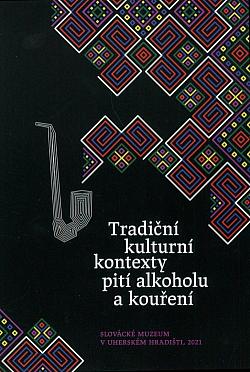 Tradiční kulturní kontexty pití alkoholu a kouření