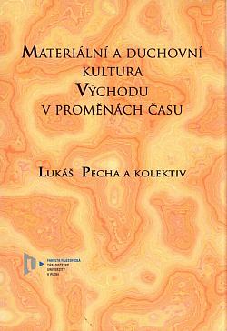 Materiální a duchovní kultura Východu v proměnách času