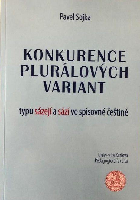 Konkurence plurálových variant typu sázejí a sází ve spisovné češtině