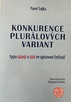 Konkurence plurálových variant typu sázejí a sází ve spisovné češtině