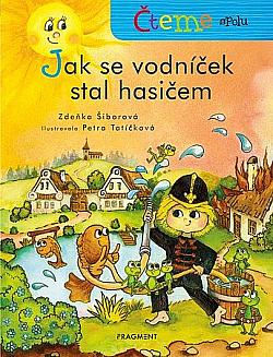 Jak se vodníček stal hasičem