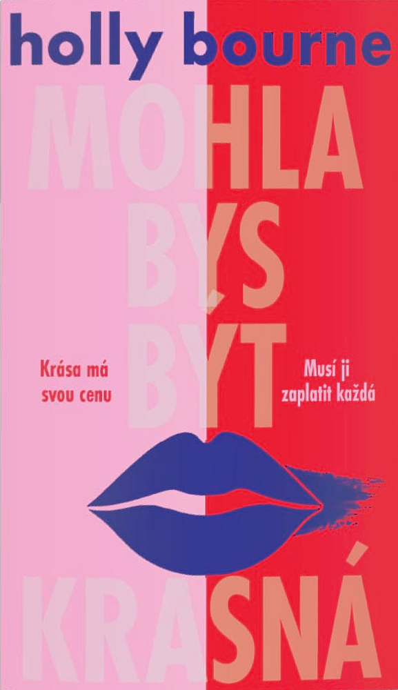 Mohla bys být krásná