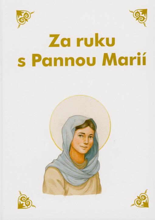 Za ruku s Pannou Marií