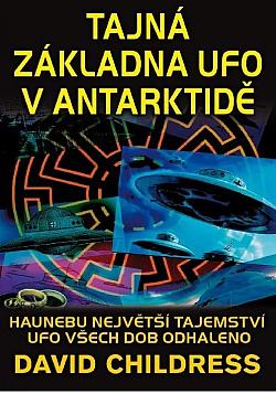 Tajná základna UFO v Antarktidě: Haunebu největší tajemství UFO všech dob odhaleno