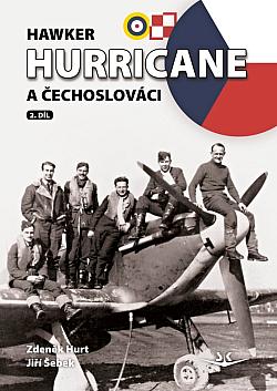Hawker Hurricane a Čechoslováci. 2. díl