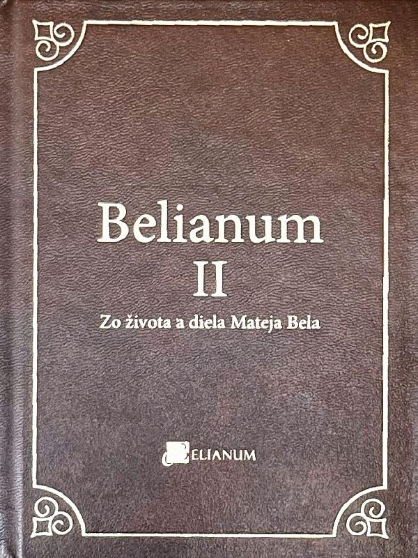 Belianum II: Zo života a diela Mateja Bela