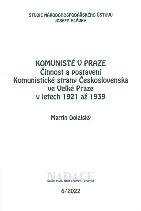 Komunisté v Praze: Činnost a postavení Komunistické strany Československa ve Velké Praze v letech 1921 až 1939