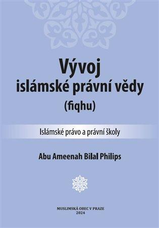 Vývoj islámské právní vědy (fiqhu): Islámské právo a právní školy