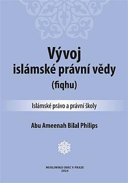 Vývoj islámské právní vědy (fiqhu): Islámské právo a právní školy