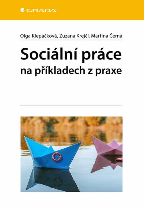 Sociální práce na příkladech z praxe