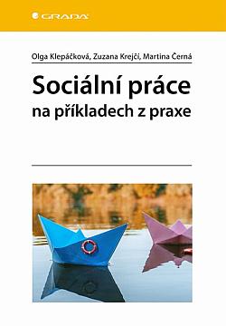 Sociální práce na příkladech z praxe