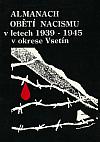 Almanach obětí nacismu v letech 1939–1945 v okrese Vsetín