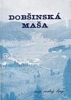 Dobšinská Maša - môj rodný kraj
