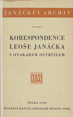 Korespondence Leoše Janáčka s Otakarem Ostrčilem