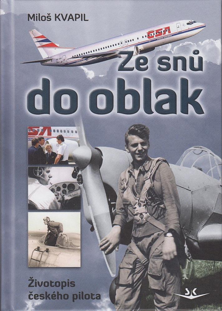 Ze snů do oblak: Životopis českého pilota