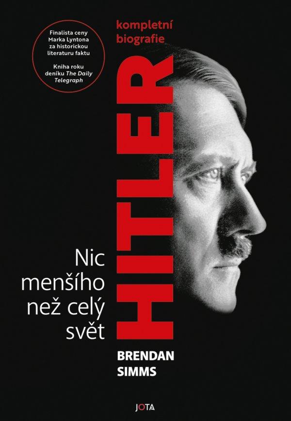 Hitler: Nic menšího než celý svět