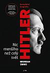 Hitler: Nic menšího než celý svět