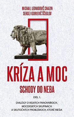 Kríza a moc (diel 1.) - Schody do neba