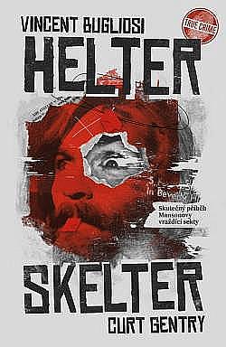 Helter Skelter: Skutečný příběh Mansonovy vraždící sekty