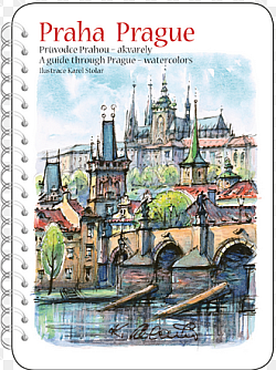 Praha: Průvodce Prahou - akvarely / Prague: A Guide Through Prague - Watercolors