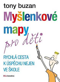 Myšlenkové mapy pro děti: Rychlá cesta k úspěchu nejen ve škole