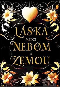 Láska medzi nebom a zemou