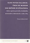 Über die Mission der Brüder in Südafrika: Edice zprávy prvního švédského misionáře u Hotentotů z roku 1823