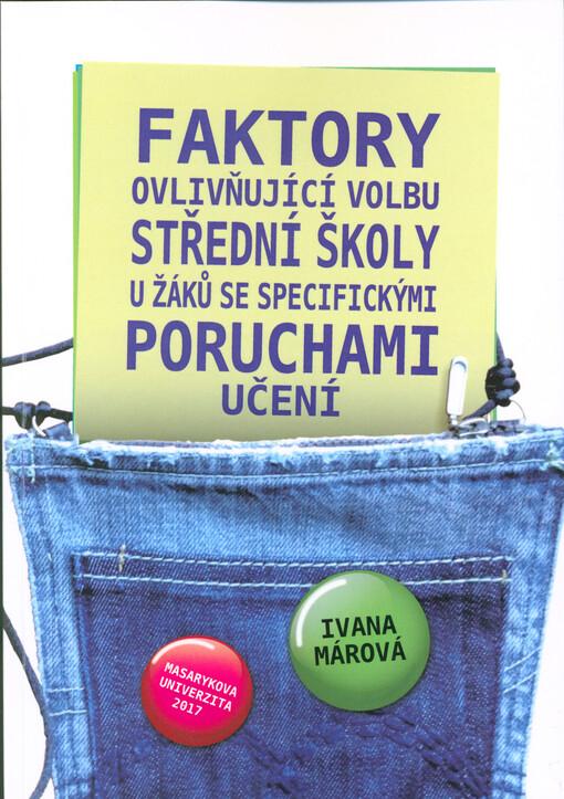 Faktory ovlivňující volbu střední školy u žáků se specifickými poruchami učení