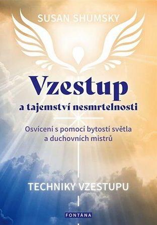 Vzestup a tajemství nesmrtelnosti: Techniky vzestupu