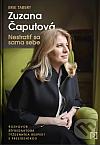 Zuzana Čaputová: Nestratiť sa sama sebe