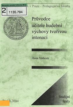 Průvodce učitele hudební výchovy tvořivou intonací