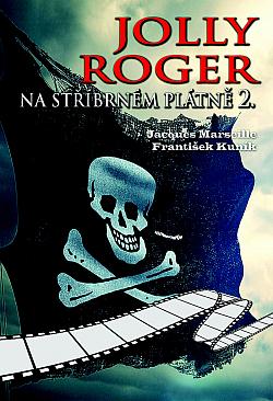 Jolly Roger na stříbrném plátně 2.