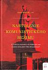 Nastolenie komunistického režimu v Československu vo februári 1948 a jeho dôsledky pre spoločnosť. I. zväzok