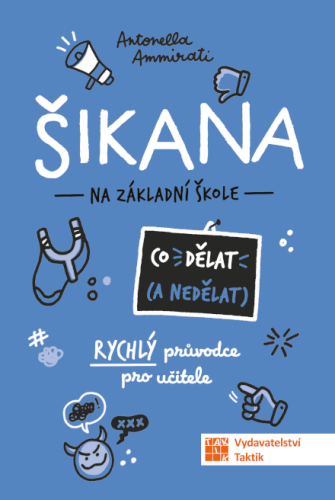 Šikana na základní škole - co dělat (a co nedělat)