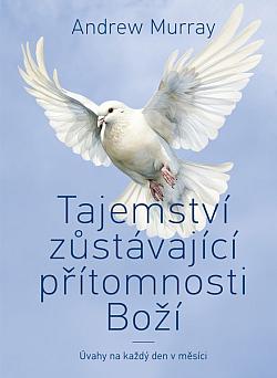 Tajemství zůstávající přítomnosti Boží